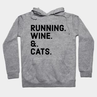 RUNNING WINE AND CATS Hoodie